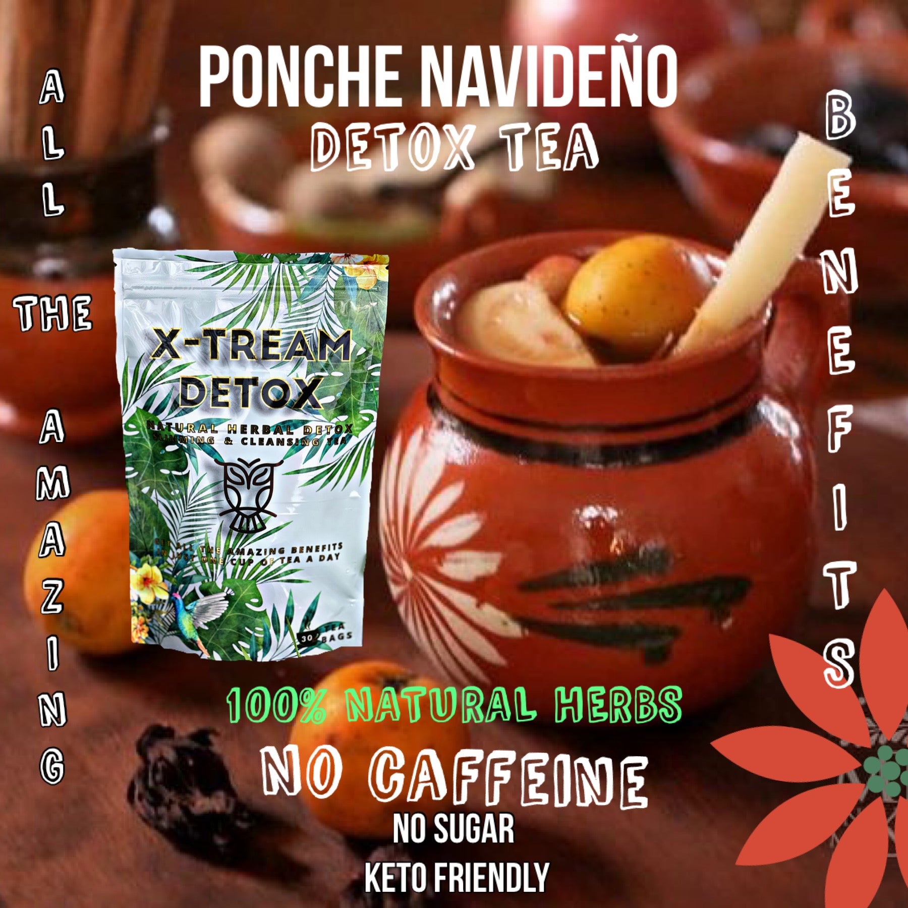 X-TREAM DETOX TEA 1 BAG 30 DAY SUPPLY ( STRONGER VERSION ) PONCHE NAVIDEÑO 🌺